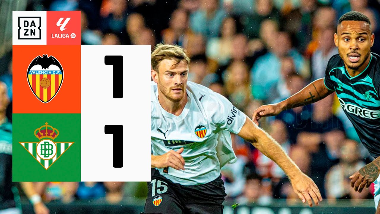 Valencia CF vs Real Betis (1-1) | Resumen y goles | Highlights LALIGA EA SPORTS