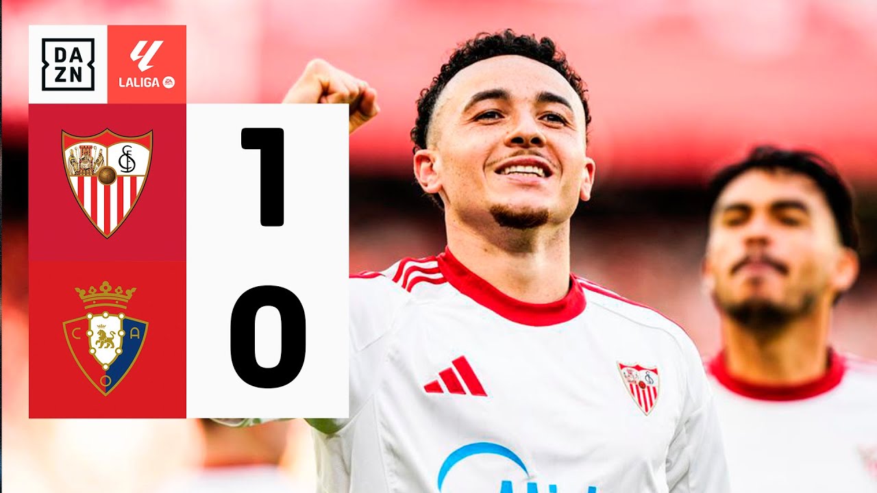 Sevilla FC vs CA Osasuna (1-0) | Resumen y goles | Highlights LALIGA EA SPORTS