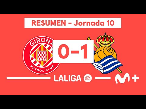 Girona FC 0-1 Real Sociedad | LALIGA EA SPORTS (Jornada 10) - Resumen | Movistar Plus+