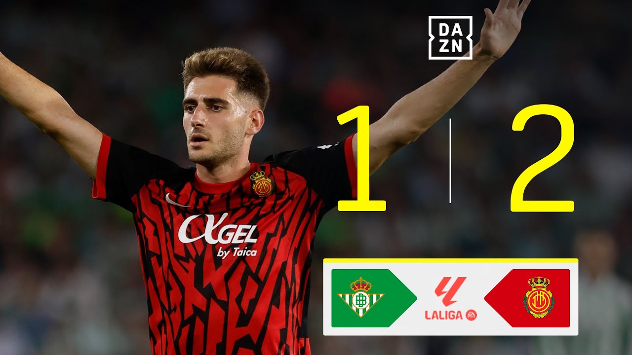 Real Betis vs RCD Mallorca (1-2) | Resumen y goles | Highlights LALIGA EA SPORTS