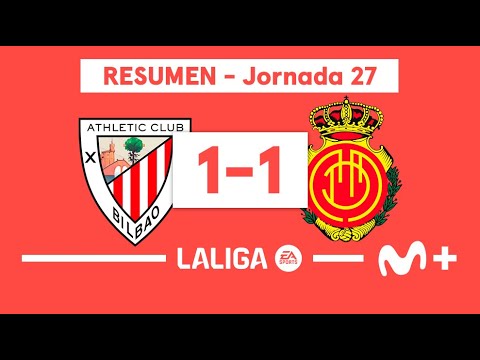 Athletic Club 1-1 Mallorca | LALIGA EA SPORTS (Jornada 27) - Resumen | Movistar Plus+