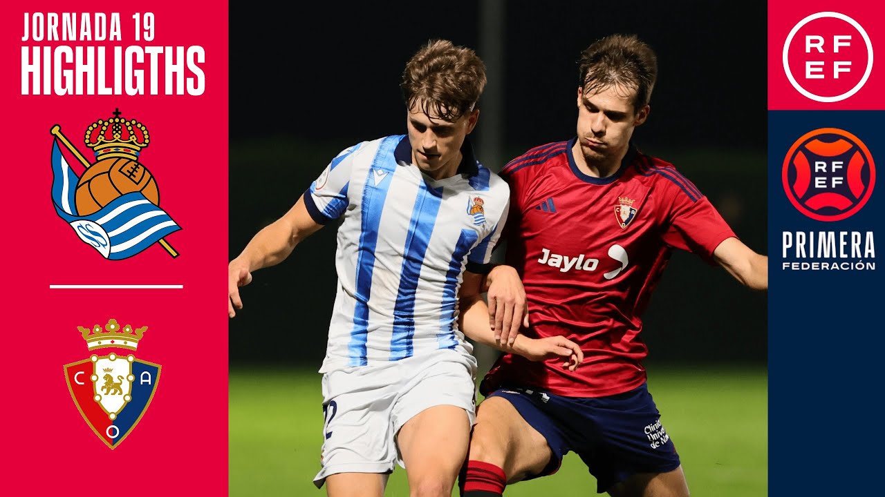 Resumen #PrimeraFederación | Real Sociedad de Fútbol "B" 2-2 CA Osasuna "B" | Jornada 19, Grupo 1