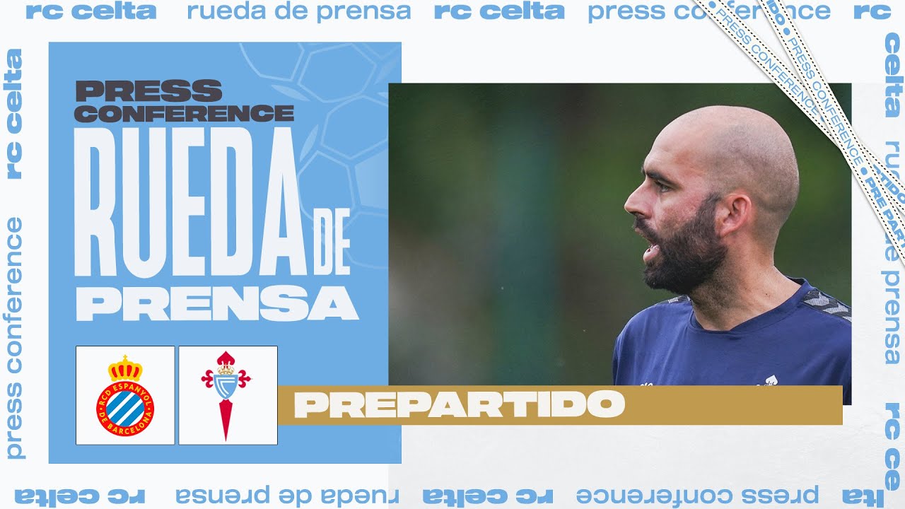 Rueda de prensa de Claudio Giráldez previa al RCD Espanyol VS RC Celta