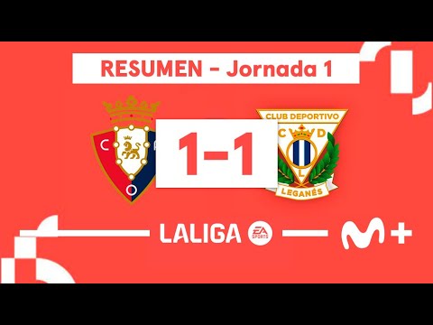 CA Osasuna 1-1 CD Leganés | LALIGA EA SPORTS (Jornada 1) - Resumen | Movistar Plus+