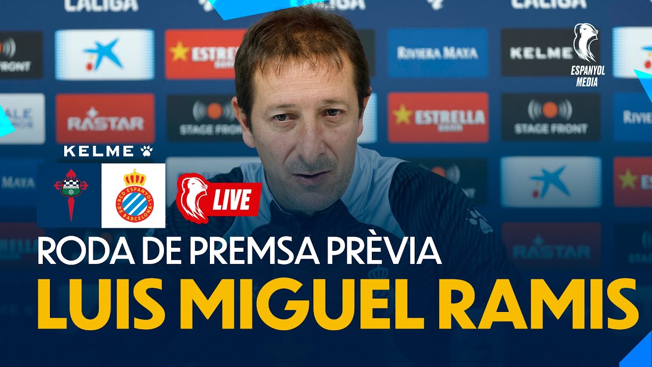 🔴 LIVE | 🎥 Roda de premsa de Luis Miguel Ramis prèvia al Racing de Ferrol 🆚 Espanyol